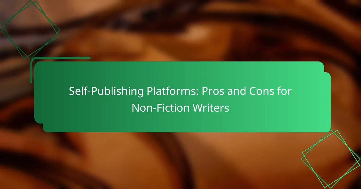Self-Publishing Platforms: Pros and Cons for Non-Fiction Writers
