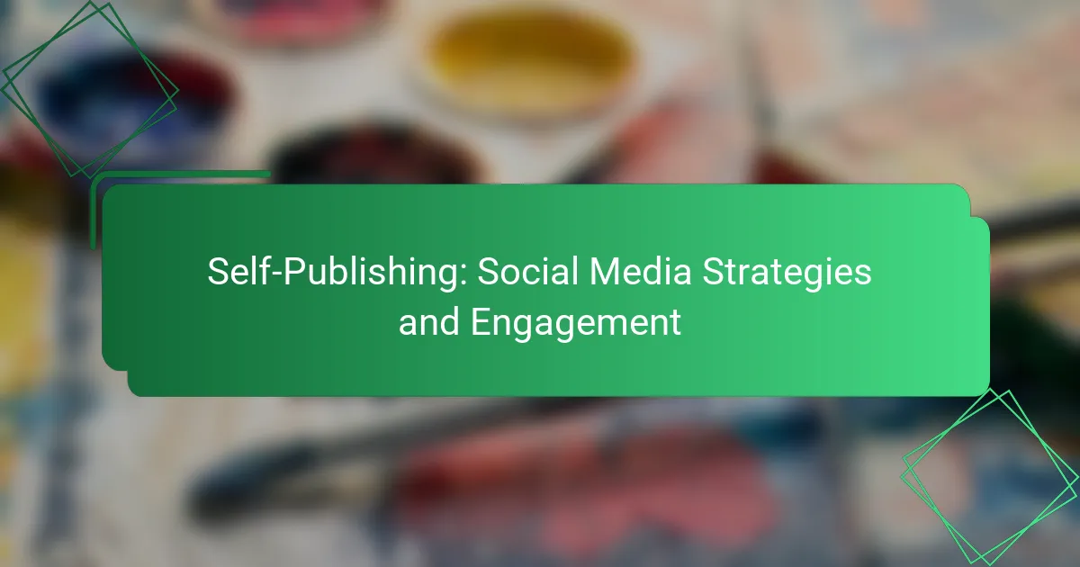 Self-Publishing: Social Media Strategies and Engagement
