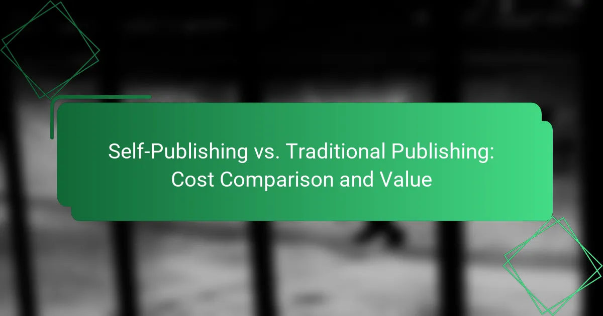 Self-Publishing vs. Traditional Publishing: Cost Comparison and Value