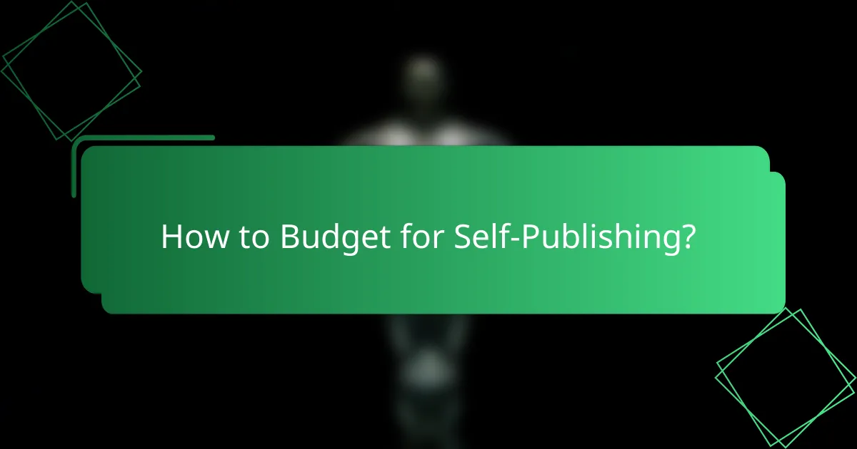 How to Budget for Self-Publishing?