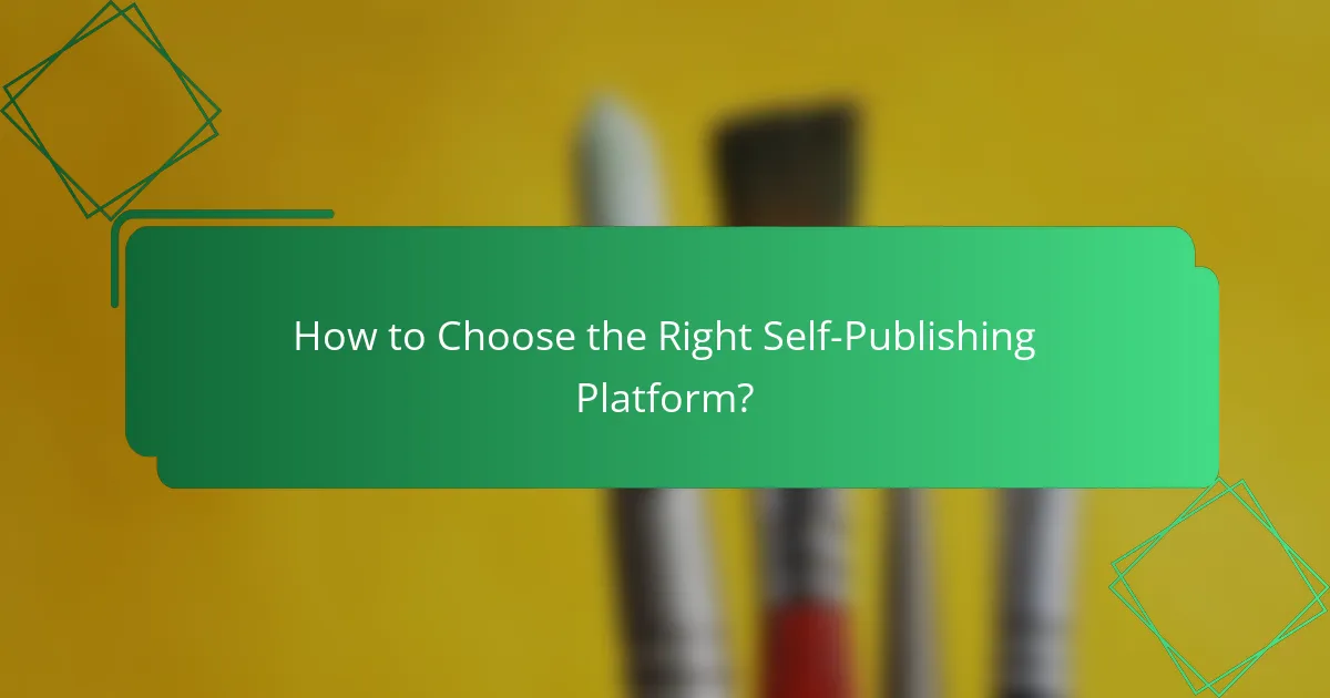 How to Choose the Right Self-Publishing Platform?