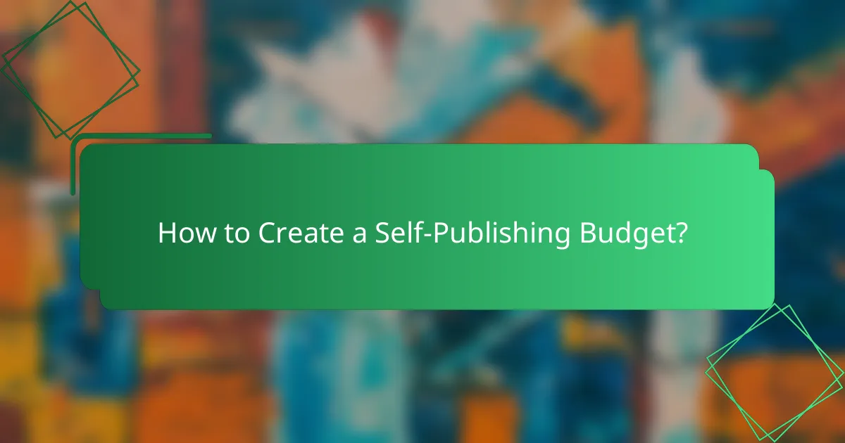 How to Create a Self-Publishing Budget?