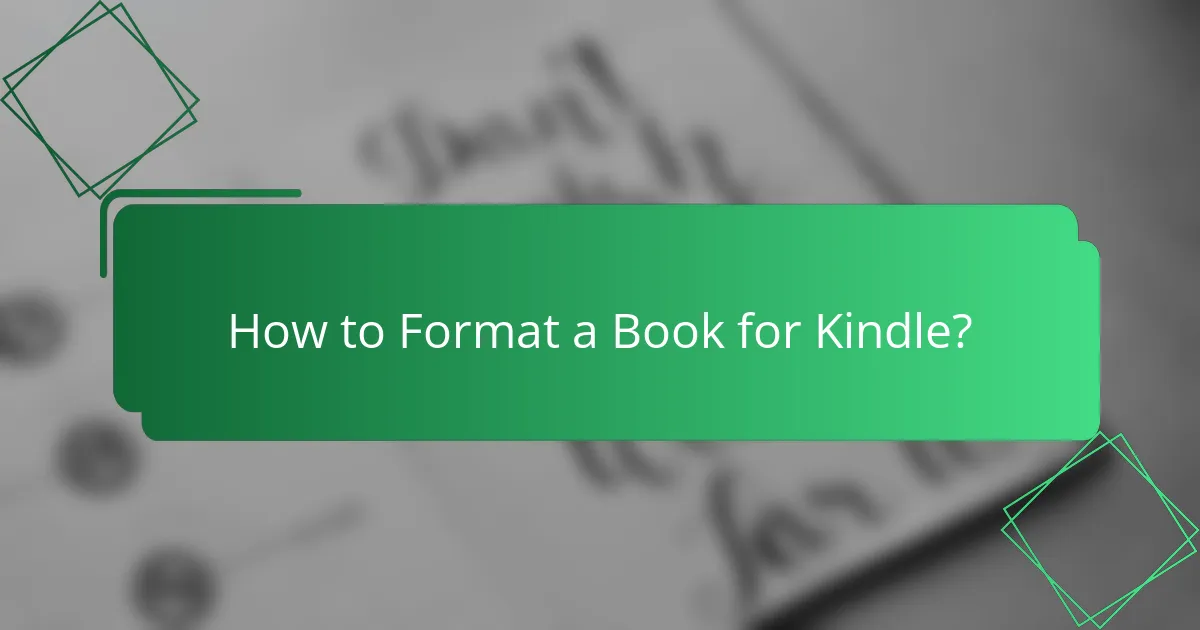 How to Format a Book for Kindle?