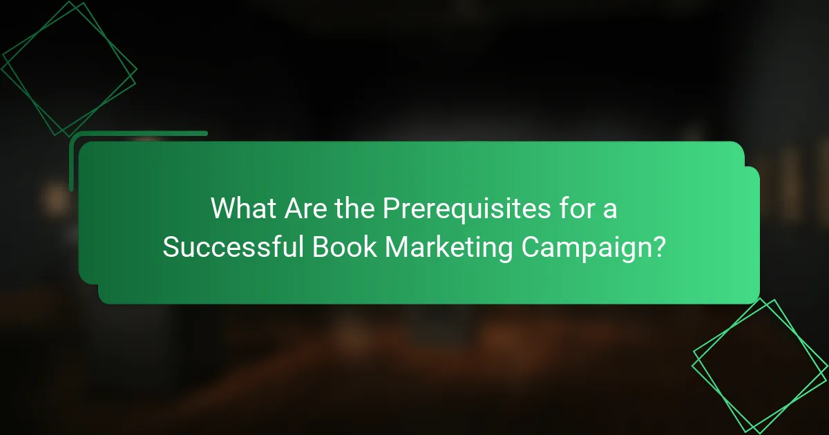 What Are the Prerequisites for a Successful Book Marketing Campaign?
