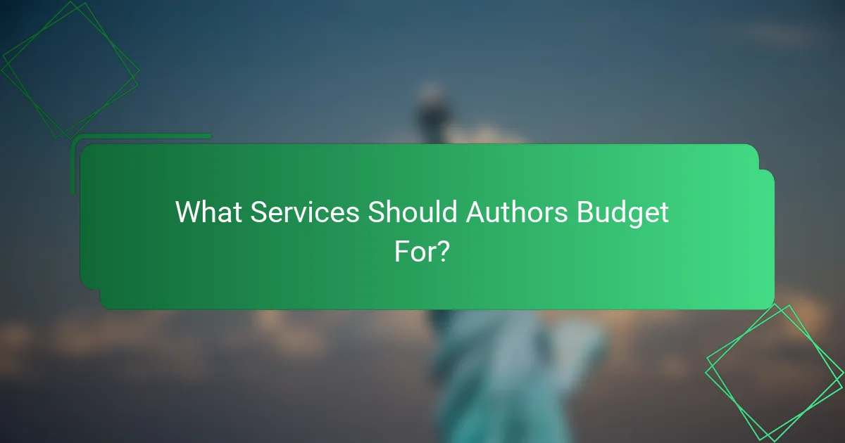 What Services Should Authors Budget For?