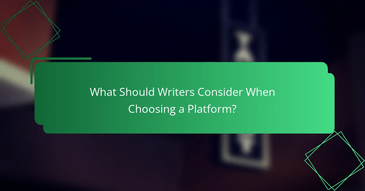What Should Writers Consider When Choosing a Platform?